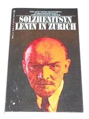Book cover for "Lenin in Zürich" by Aleksandr Solzhenitsyn