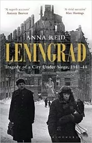 Book cover for "Leningrad" by Anna Reid