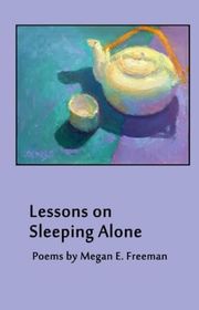 Book cover for "Lessons on Sleeping Alone" by Megan E Freeman