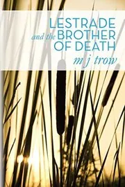 Lestrade and the Brother of Death / Lestrade and the Brigade