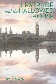 Lestrade and the Hallowed House