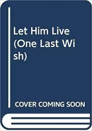 Book cover for "Let Him Live" by Lurlene McDaniel