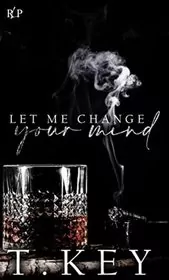 Let Me Change Your Mind