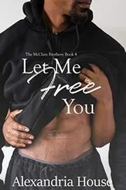 Let Me Free You