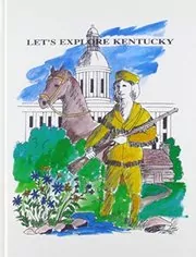 Let's Explore Kentucky