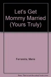 Let's Get Mommy Married