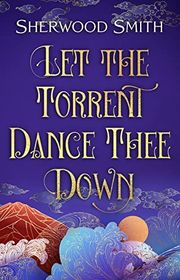 Book cover for "Let the Torrent Dance Thee Down"