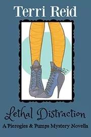 Book cover for "Lethal Distraction" by Terri Reid