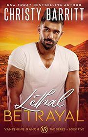 Book cover for "Lethal Betrayal" by Christy Barritt