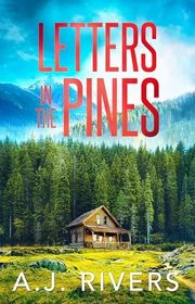 Book cover for "Letters in the Pines" by AJ Rivers