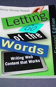 Book cover for "Letting Go of the Words: Writing Web Content that Works" by Janice Redish