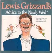 Lewis Grizzard\'s Advice to the Newly Wed