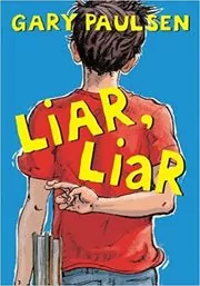 Book cover for "Liar, Liar" by Gary Paulsen