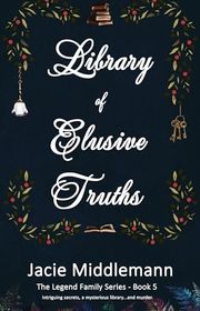Book cover for "Library of Elusive Truths - Book 5" by Jacie Middlemann