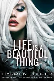 Life is a Beautiful Thing Book Two