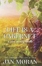 Life is a Cabernet