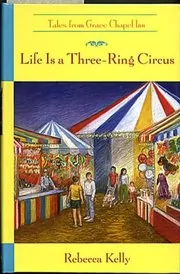 Life is a Three-Ring Circus