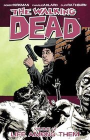 Book cover for "Life Among Them" by Robert Kirkman