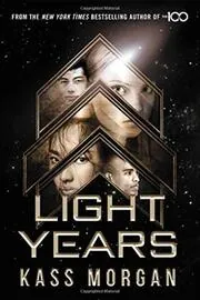 Book cover for "Light Years" by Kass Morgan
