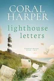 Lighthouse Letters, Part 2