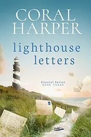 Lighthouse Letters, Part 3