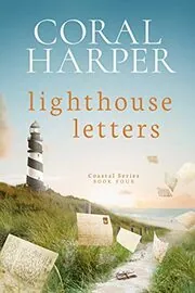 Lighthouse Letters, Part 4