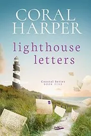 Lighthouse Letters, Part 5