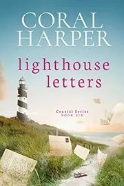 Lighthouse Letters, Part 6