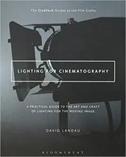 Book cover for "Lighting for Cinematography" by David Landau