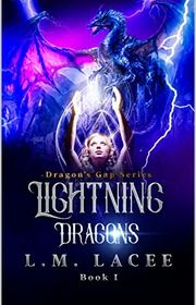 Book cover for "Lightning Dragons Book 1" by LM Lacee