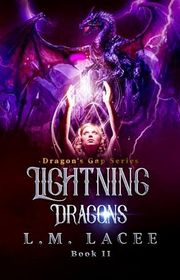 Book cover for "Lightning Dragons Book II" by LM Lacee
