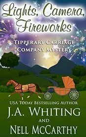 Book cover for "Lights, Camera, Fireworks" by J A Whiting
