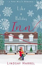 Book cover for "Like a Holiday Inn" by Lindsay Harrel