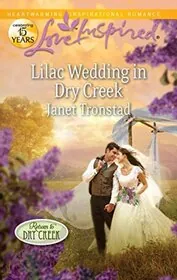 Book cover for "Lilac Wedding in Dry Creek" by Janet Tronstad