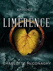 Book cover for "Limerence: Episode 1" by Charlotte McConaghy
