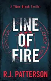 Book cover for "Line of Fire" by Jack Patterson