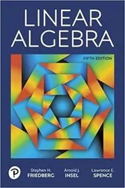 Book cover for "Linear Algebra" by Stephen Friedberg
