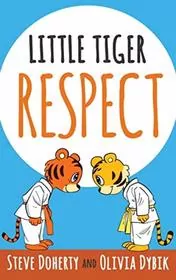 Little Tiger -- Respect