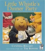 Little Whistle's Dinner Party