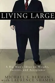 Book cover for "Living Large" by Laurence Shames