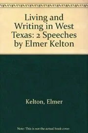 Living and Writing in West Texas