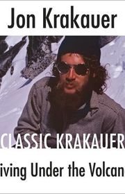Book cover for "Living Under The Volcano" by Jon Krakauer