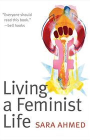 Book cover for "Living a Feminist Life" by Sara Ahmed