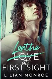 Loathe at First Sight