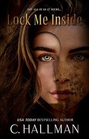 Book cover for "Lock Me Inside" by C Hallman