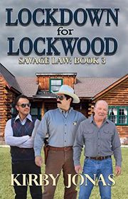 Book cover for "Lockdown for Lockwood" by Kirby Jonas
