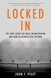 Book cover for "Locked In" by John Pfaff