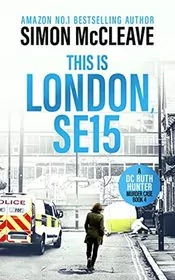 Book cover for "London, SE15" by Simon McCleave