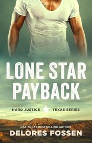 Book cover for "Lone Star Payback" by Delores Fossen