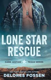 Book cover for "Lone Star Rescue" by Delores Fossen